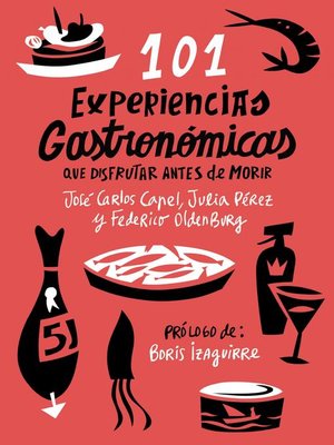 101 experiencias gastronómicas que no te puedes perder - ebook